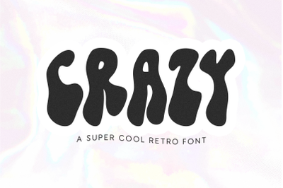 Crazy - Wavy Retro Font