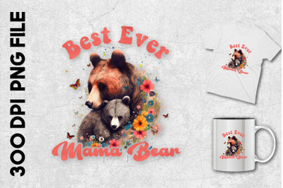 Best Ever Mama Bear Design