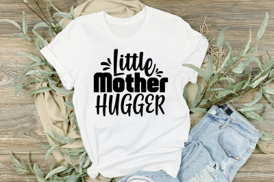 Little Mother Hugger