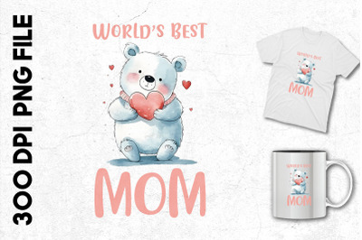 World&#039;s Best Moom Mama Bear