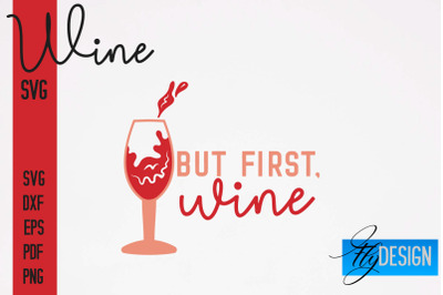 Wine SVG Design | Alcohol SVG Quotes | Party SVG Quotes