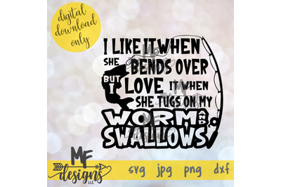 I Like It When She Bends Over SVG DXF JPEG PNG