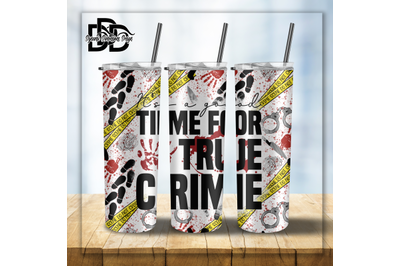 Time for True Crime Tumbler Wrap