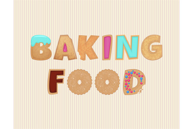 Baking food. decorative title visualization with funny letters vector