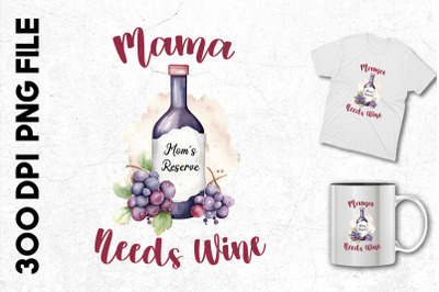 Mama Needs Wine