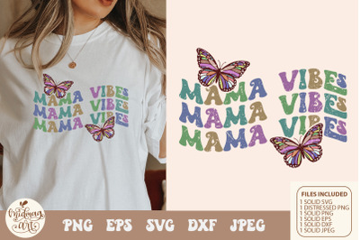 Retro butterfly Mama Vibes SVG png sublimation&2C; Mom Svg&2C; Mom Life Svg