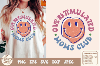 Retro smiley Overstimulated Moms Club svg Png sublimation