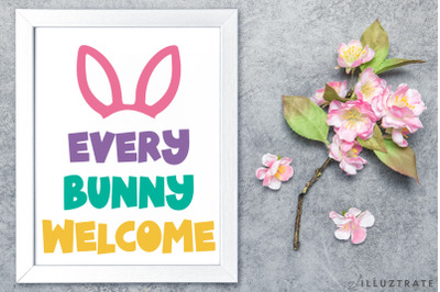 Every Bunny Welcome SVG Cut File | Easter File for Cricut