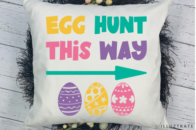 Egg Hunt This Way SVG Cut File | Easter File for Cricut