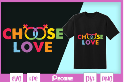 Choose LOVE LGBT Rainbow colors