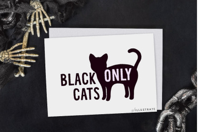 Black Cats Only SVG Cut File | Halloween SVG