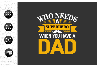 Fathers day typographic quotes design vector.