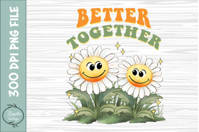 Positive Better Together Retro Flower