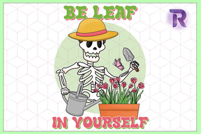 Be Leaf in Yourself Plant Mom