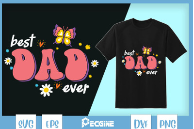 Best Dad Ever Flower Butterfly