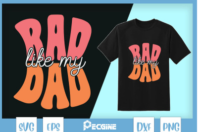 Rad like my dad Retro papa