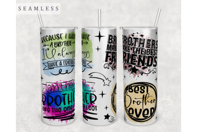 Brother Quotes Tumbler Wrap, 20 Oz Skinny Tumbler Sublimation Design