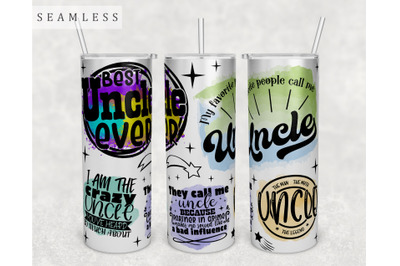 Uncle Quotes Tumbler Wrap, 20 Oz Skinny Tumbler Sublimation Design