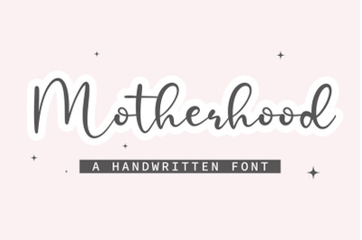 Motherhood - A handwritten script font