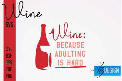 Wine SVG Design | Alcohol SVG Quotes | Party SVG Quotes