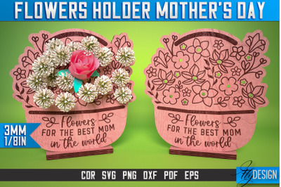 Flowers Holder Mothers Day Laser Cut SVG | Mother Laser Cut SVG Design