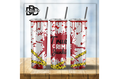 True Crime Junkie _ Tumbler Wrap