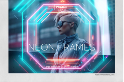 Neon Frames Effect Overlays