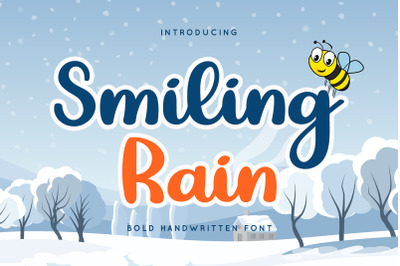 Smiling Rain - Sweet Bold Handwritten Script Font