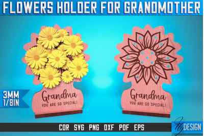 Flowers Holder for Grandmother Laser Cut SVG | Grandmother Laser Cut