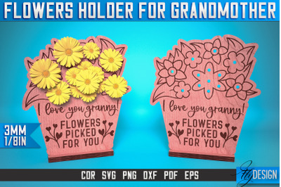 Flowers Holder for Grandmother Laser Cut SVG | Grandmother Laser Cut