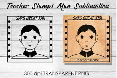 Teacher Stamp Man Sublimation | Teacher Stamp Design | Teacher Design