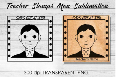 Teacher Stamp Man Sublimation | Teacher Stamp Design | Teacher Design