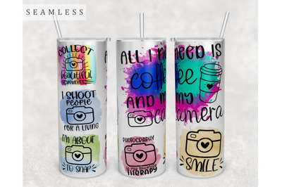 Photography Quotes Tumbler Wrap, 20 Oz Skinny Tumbler Sublimation PNG