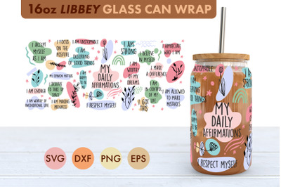 My Daily Affirmations SVG 16 oz Libbey Glass Can Wrap