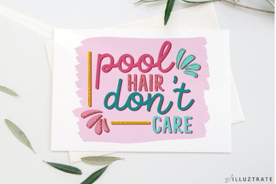 Pool Hair Dont Care Sublimation PNG | Summer Sublimation