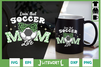 Livin&#039; that Soccer Mom Life