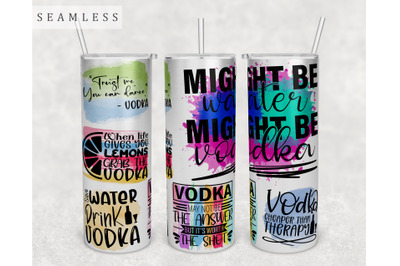 Vodka Quotes Tumbler Wrap, 20 Oz Skinny Tumbler Sublimation Design