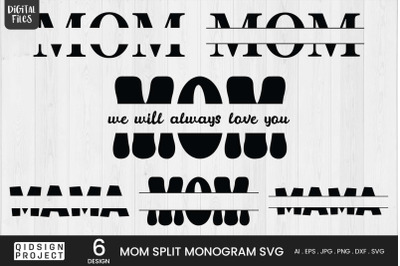 Mom Split Monogram SVG | 6 Variations