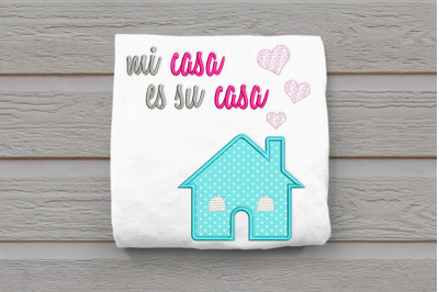 Mi Casa Es Su Casa | Applique Embroidery