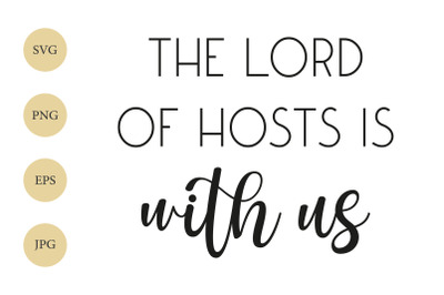 The Lord of hosts is with us, Christian SVG, Bible Verse SVG