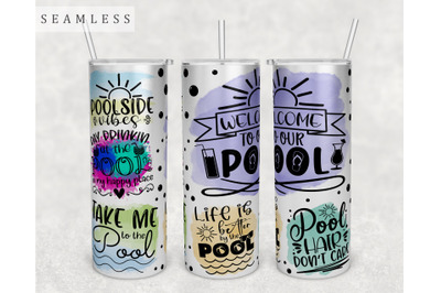 Pool Quotes Tumbler Wrap, 20 Oz Skinny Tumbler Sublimation Design