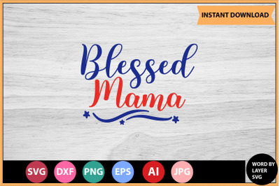 Blessed Mama SVG cut file design