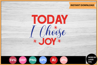 Today I Choose Joy SVG cut file design