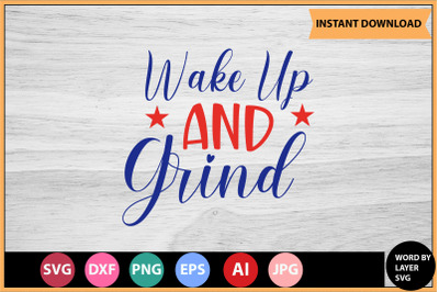Wake Up And Grind SVG cut file design