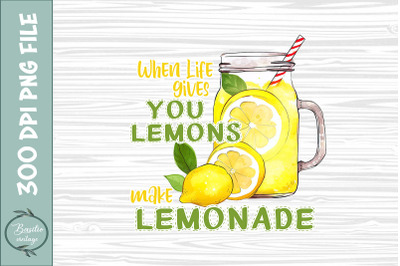 Life give you Lemons Positive Summer