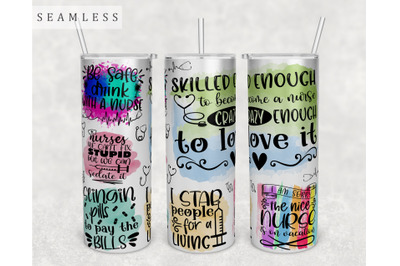 Funny Nurse Quotes Tumbler Wrap, 20 Oz Skinny Tumbler Sublimation PNG