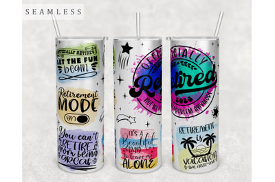 Retirement Quotes Tumbler Wrap, 20Oz Skinny Tumbler Sublimation Design