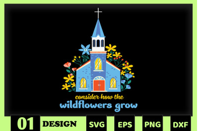 Consider how the wildflowers grow