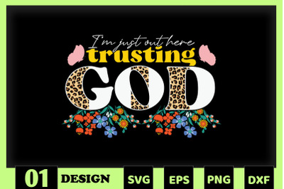 I&#039;m just here trusting God