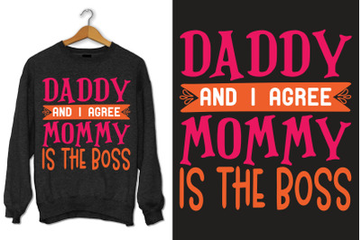 Daddy and I agree mommy is the boss
